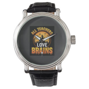 Halloween Teacher Zombie Brains Horror Moon Design Watch