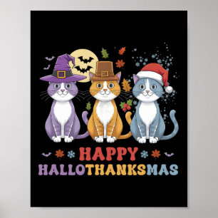 Halloween Thanksgiving Christmas Cats Happy Hallot Poster