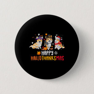 Halloween Thanksgiving Christmas Funny Corgi Dogs Button