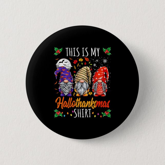 Halloween Thanksgiving Christmas Funny Hallothanks Button (Front)