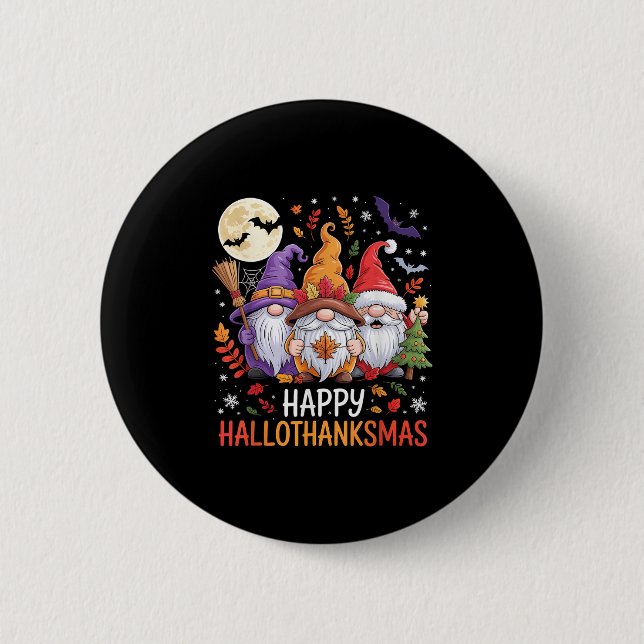 Halloween Thanksgiving Christmas Happy Hallothanks Button (Front)