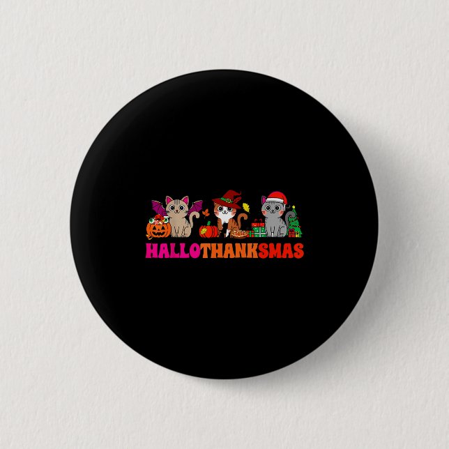 Halloween Thanksgiving Christmas Happy Hallothanks Button (Front)