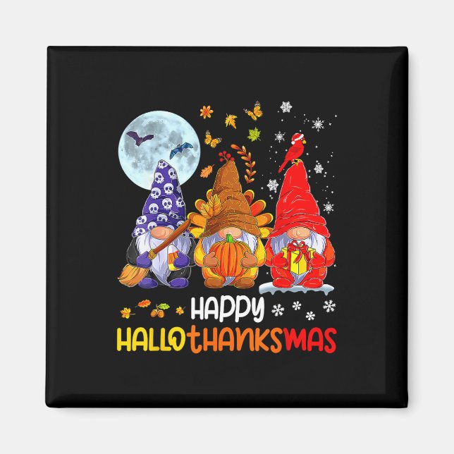 Halloween Thanksgiving Christmas Happy Hallothanks Magnet (Front)