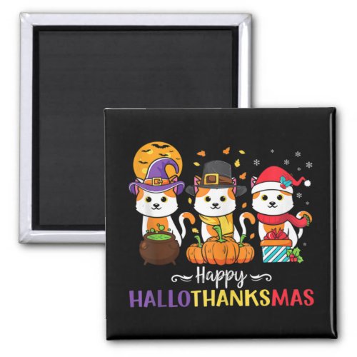 Halloween Thanksgiving Christmas Happy Hallothanks Magnet