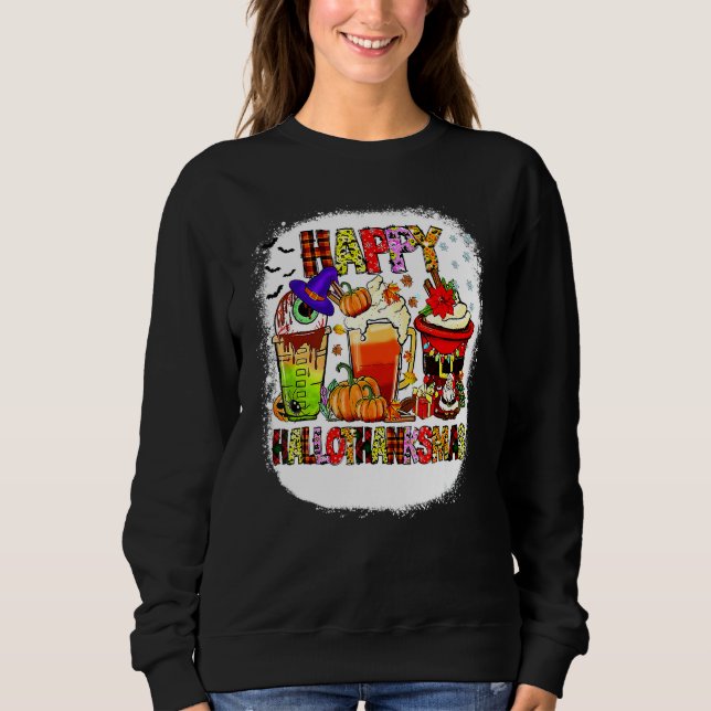 Halloween Thanksgiving Christmas Happy Hallothanks Sweatshirt (Front)