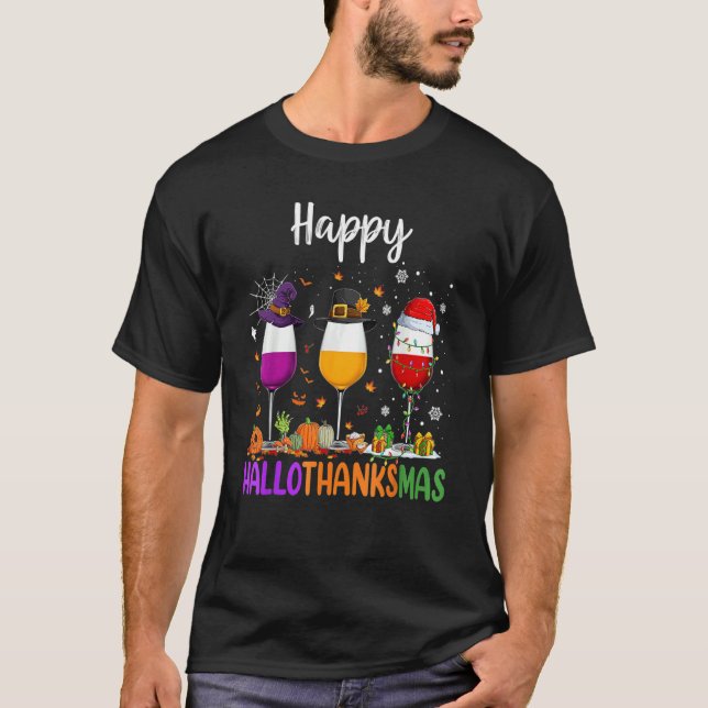 Halloween Thanksgiving Christmas Happy Hallothanks T-Shirt (Front)
