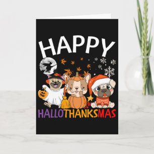 Halloween Thanksgiving Christmas Happy Halloween T Card