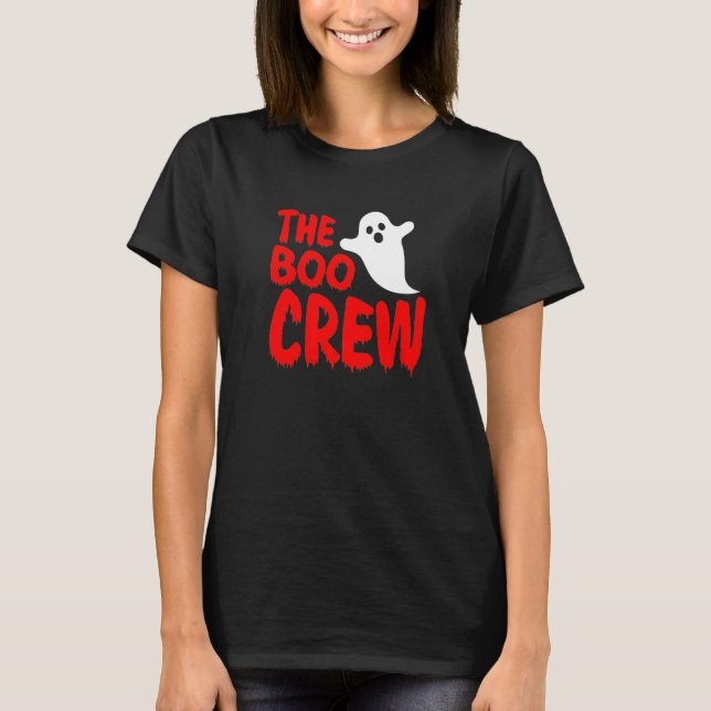 Halloween The Boo Crew for Kids & Adults  Trick or T-Shirt (Front)
