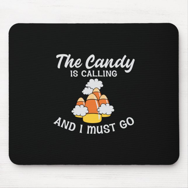 Halloween The Candy Is Calling Birthday Mouse Pad (Front)