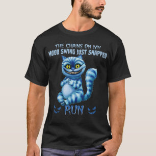 Halloween The Chain On My Mood Swing Just Snapped T-Shirt