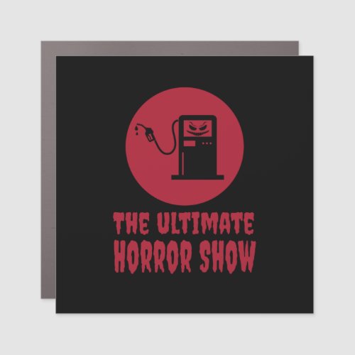 Halloween _The Ultimate Horror Show at Gas Station Car Magnet
