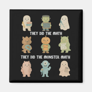 Halloween They Did The Math They Did The Monster M Magnet