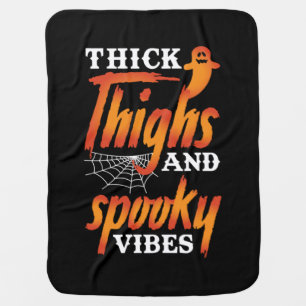 Halloween Thick Thighs And Spooky Vibes Baby Blanket