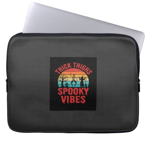 Halloween Thick Thighs Spooky Vibes Skeleton Desig Laptop Sleeve