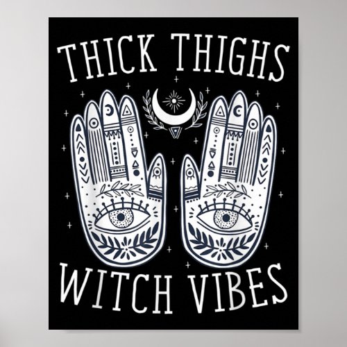 Halloween Thick Thighs Witch Vibes Poster