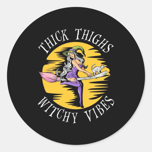 Halloween Thick Thighs Witchy Vibes Classic Round Sticker (Front)
