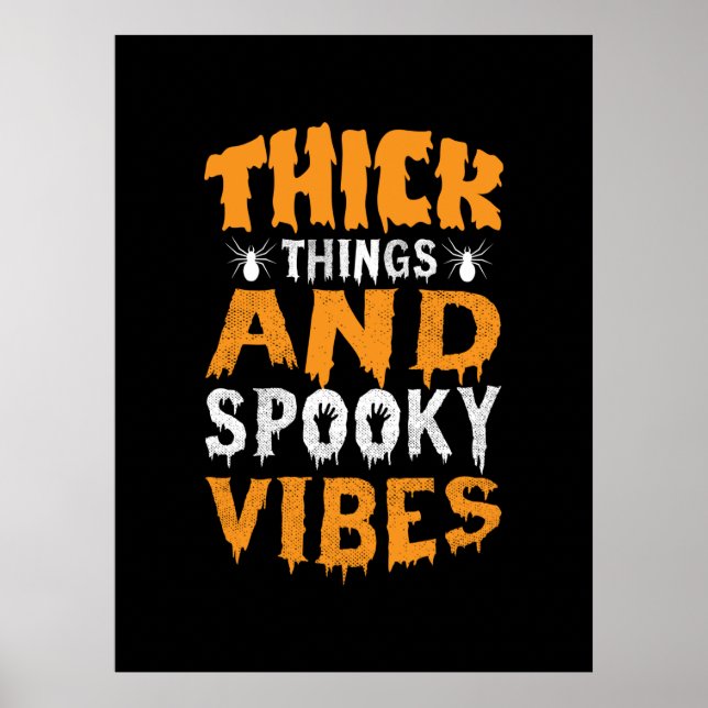 Halloween Thick Things And Spooky Vibes Birthday Poster (Front)