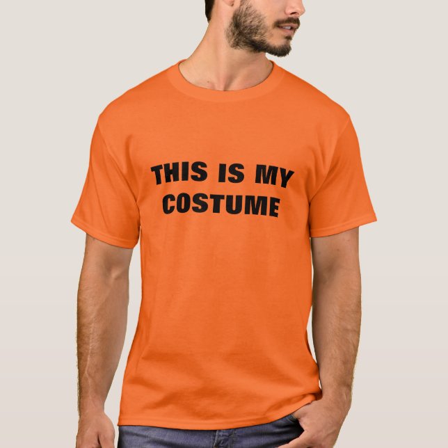 Halloween "THIS IS MY COSTUME" T-Shirt (Front)