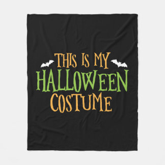 Halloween - This Is My Halloween Costume   Fleece Blanket