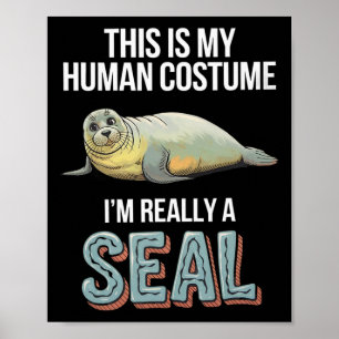 Halloween This Is My Human Costume I'm Really A Se Poster