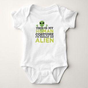 Halloween This Is My Human Costume Really An Alien Baby Bodysuit