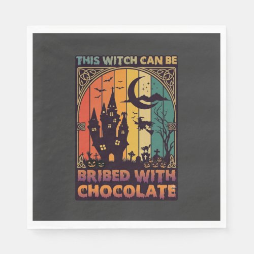 Halloween This Witch Can Be Bribed Chocolate Haunt Napkins