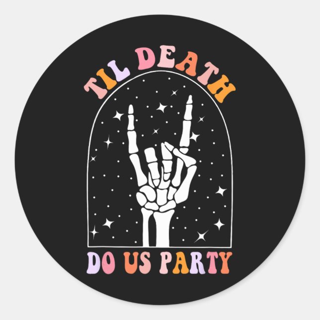 Halloween Til Death Do Us Party Retro Chelorette M Classic Round Sticker (Front)
