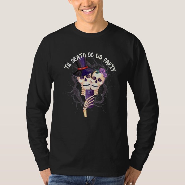 Halloween Til Death Do Us Party Selfie Bachelorett T-Shirt (Front)
