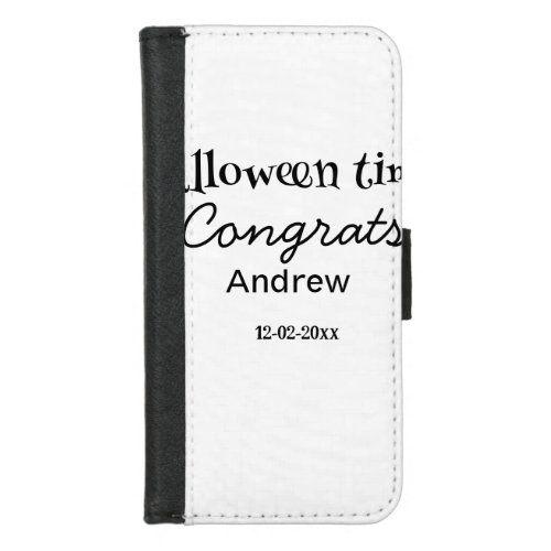 Halloween time congrats add name date year graduat iPhone 87 wallet case