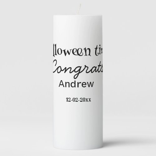 Halloween time congrats add name date year graduat pillar candle