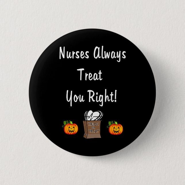 Halloween Treat For Nurses Pinback Button (Front)