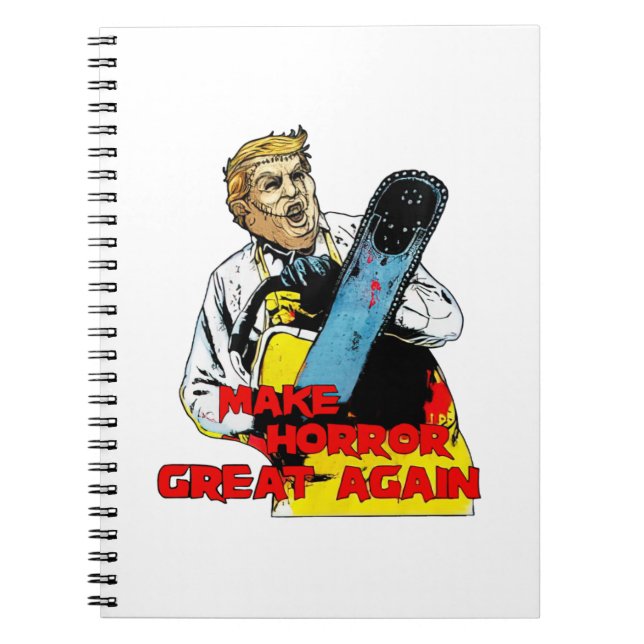 Halloween Trump Mash Up Leatherface Make Horror Gr Notebook (Front)