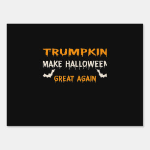 Halloween Trumpkin Funny Make Halloween Great Agai Sign
