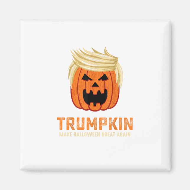 Halloween Trumpkin Funny – Spooky Parody Slogan Magnet (Front)