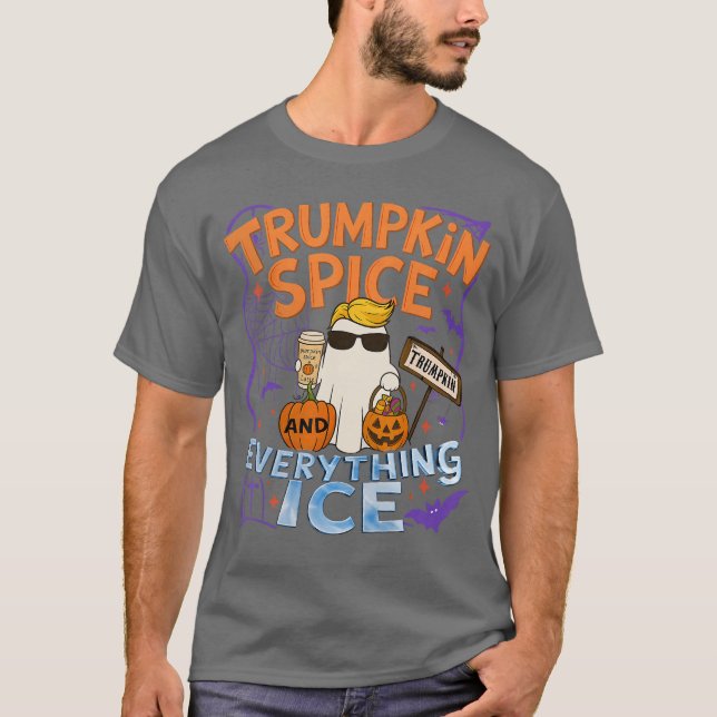 Halloween Trumpkin Spice and Everything Ice Pumpki T-Shirt (Front)