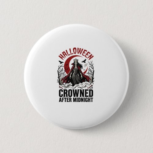 Halloween Undead Queen Midnight Rising Button