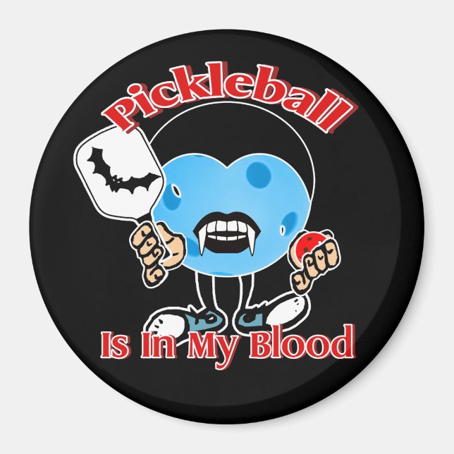 Halloween Vampire - Pickleball Is In My Blood Magnet (Front)