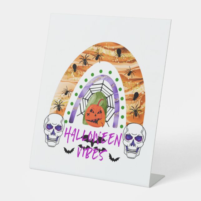 Halloween vibes             pedestal sign (Front)