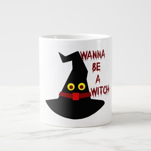 Halloween Wanna Be A Witch Hat Giant Coffee Mug