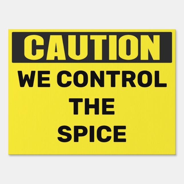 Halloween We Control the Spice Yard Sign (Front)