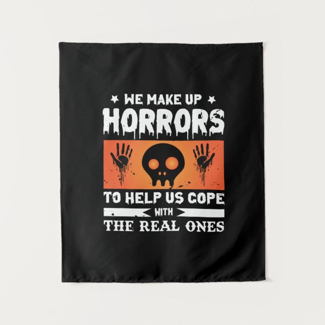 Halloween We Make Up Horrors Tapestry (Front)