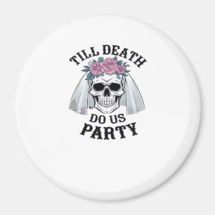 Halloween Wedding Spooky - Till Death Do Us Party Magnet
