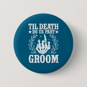 Halloween wedding til death do part groom skeleton button