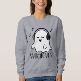 Halloween Whatever Ghost Listening Music Sweatshirt