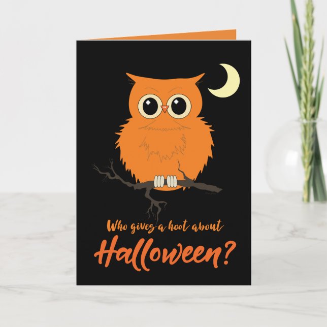 Halloween Who gives a Hoot Owl Humor Card (Front)