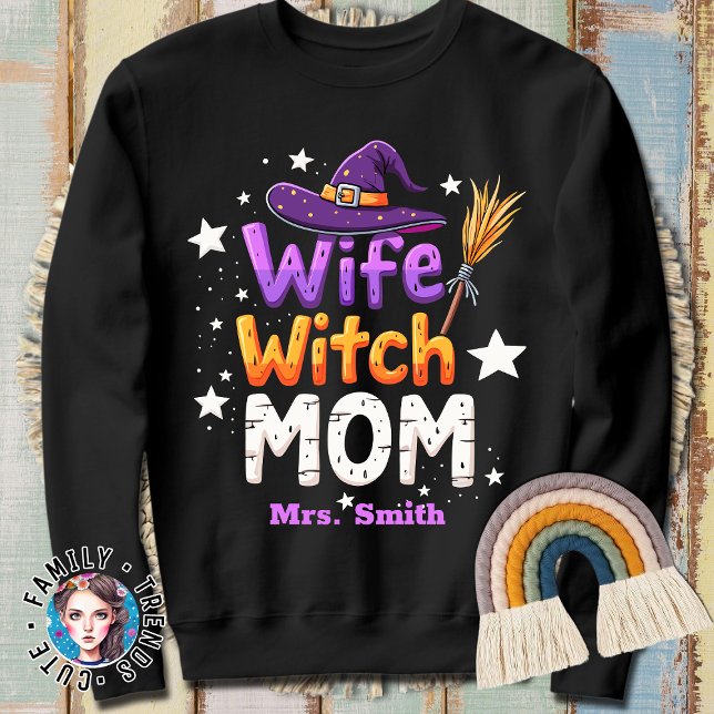Halloween Wife Witch Mom Sweatshirt (Creator Uploaded)