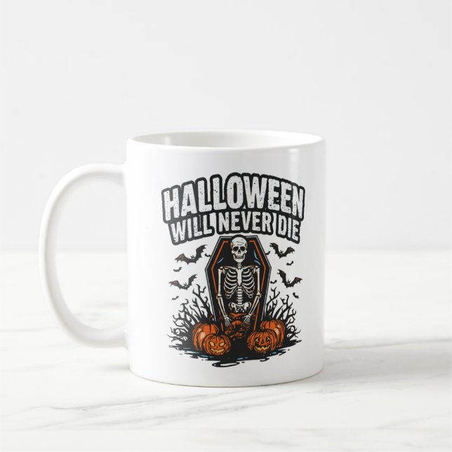 Halloween Will Never Die – Spooky Horror design Coffee Mug (Left)