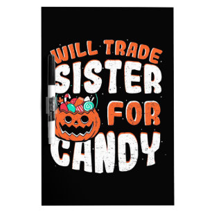 Halloween Will Trade Sister For Candy Dry Erase Board