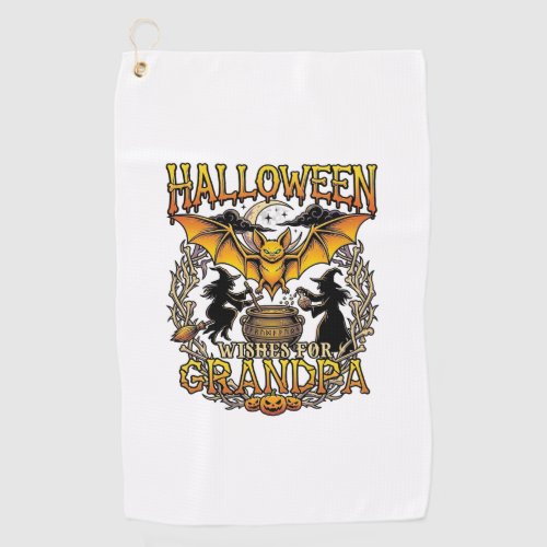 Halloween Wishes Grandpa Bat Witches Cauldron_1 Golf Towel