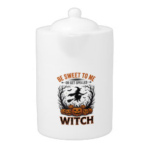 Halloween Witch Design Be Sweet Or Get Spelled_1 Teapot